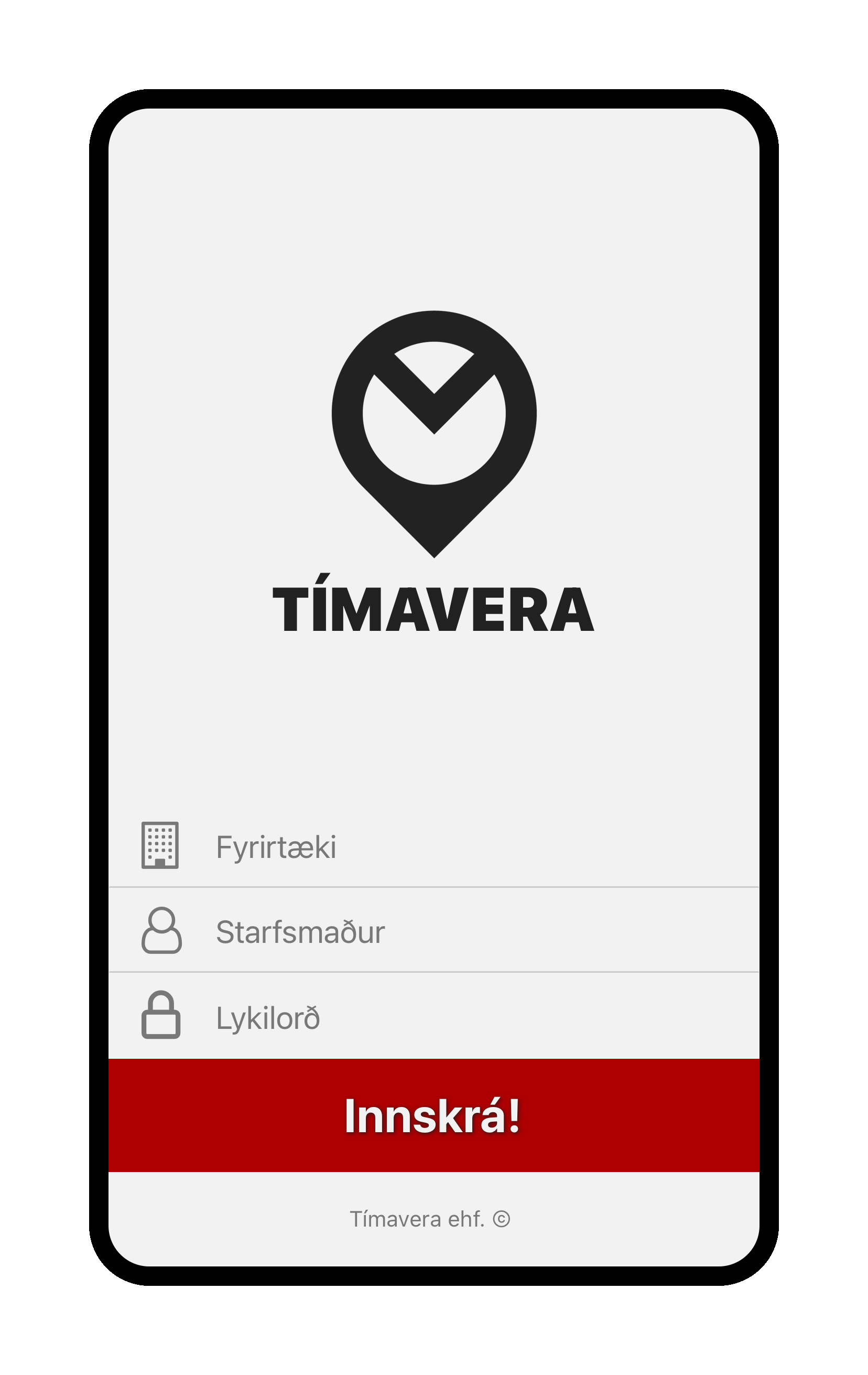 Skjáskot af innskráningar skjá í Tímaveru appinu. Inntök fyrir fyrirtækja nafn, notendanafn starfsmanns og lykilorð. Rauðir innskráningar takki.