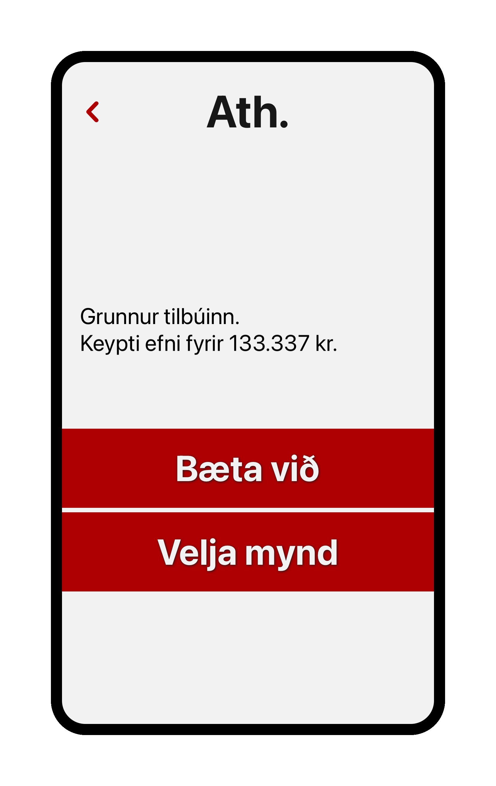 Skjáskot af að bæta við athugasemd við vinnufærslu í Tímaveru appinu. Athugasemdin er 'Grunnur tilbúinn. Keypti efni fyrir 133.337 kr'.