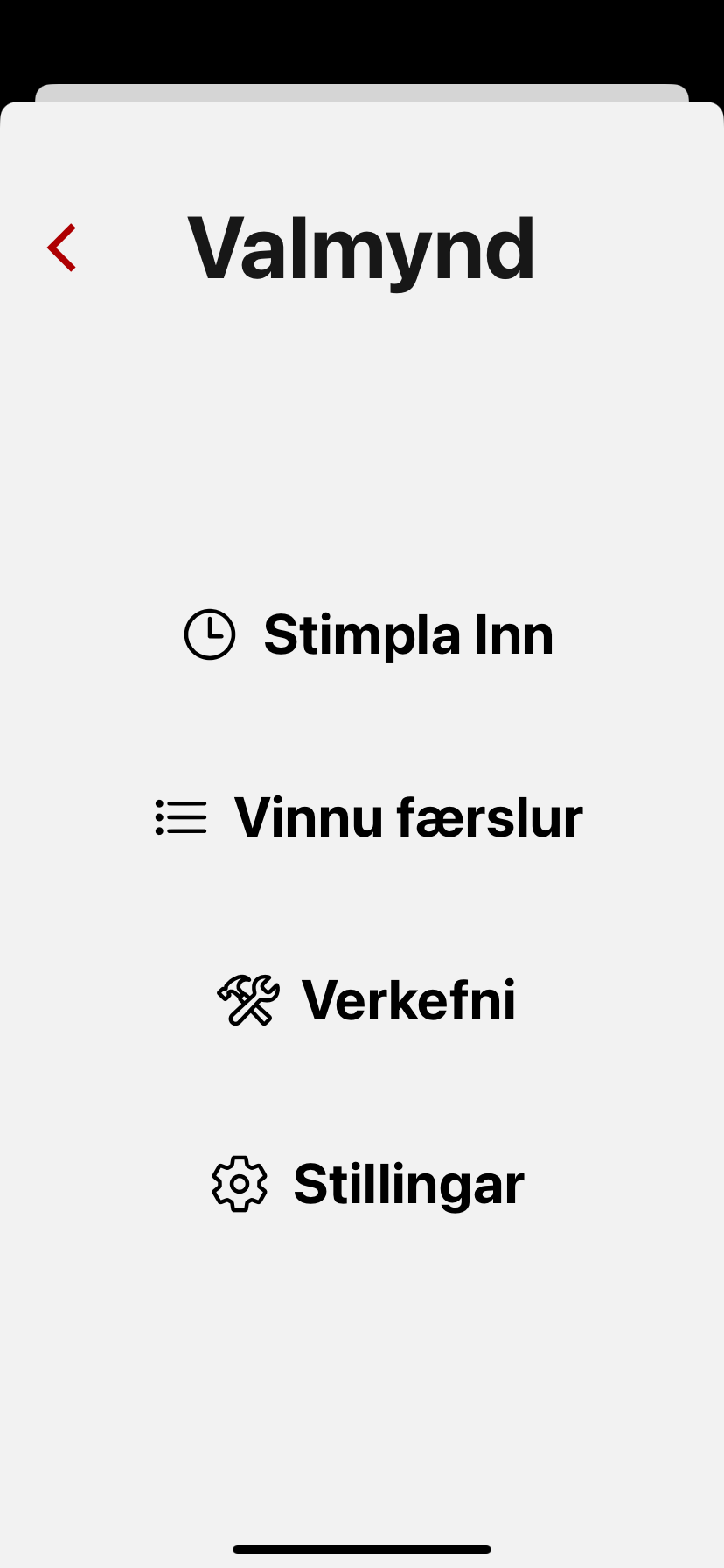 Valmynd í appi sem sýnir valkosti fyrir Stimpla Inn, Vinnu Færslur, Verkefni og Stillingar.