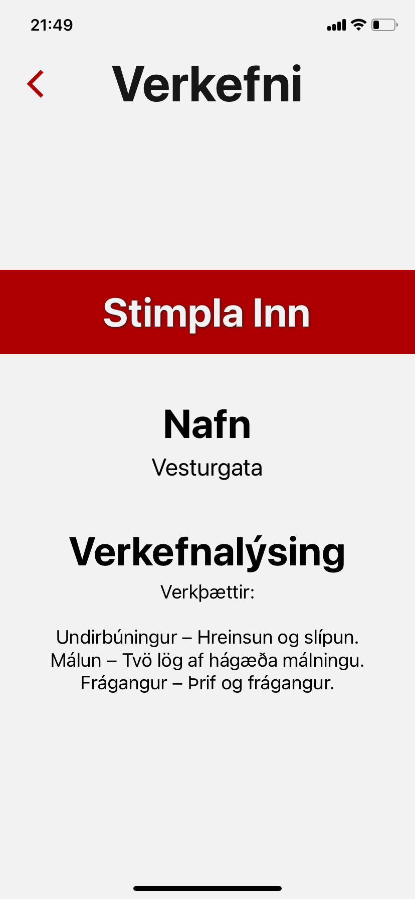 App skjár sem sýnir eitt verkefni með nafni og lýsingu þess og valkost til að stimpla sig inn beint inn.